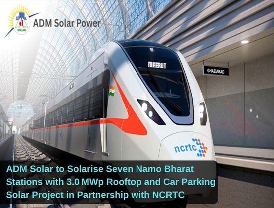 NCRTC Partners With ADM Solar To Power Namo Bharat Corridor With 3 MW Solar Project